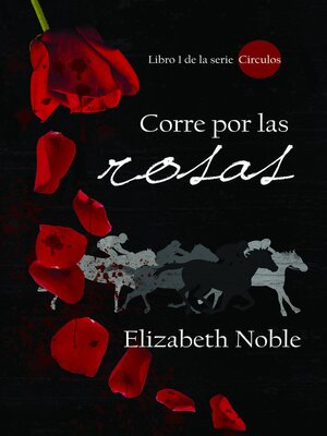 cover image of Corre por las rosas